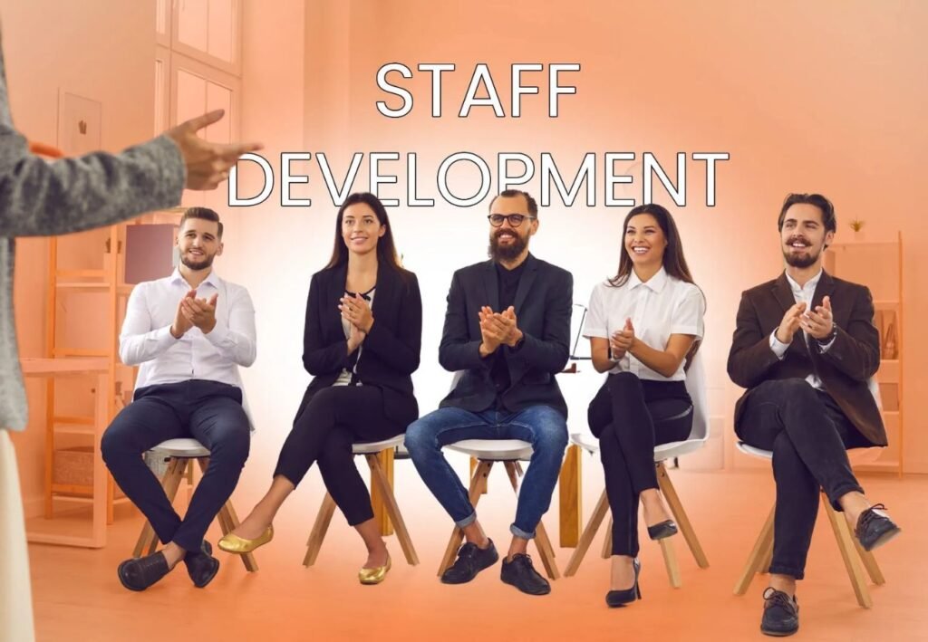 Staff development process from training needs assessment to follow-up